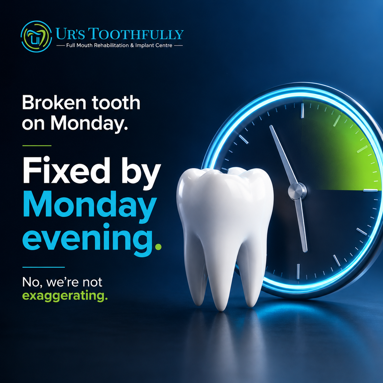 Broken tooth on Monday, fixed by Monday evening, emergency dental care at Ur's Toothfully Kolkata